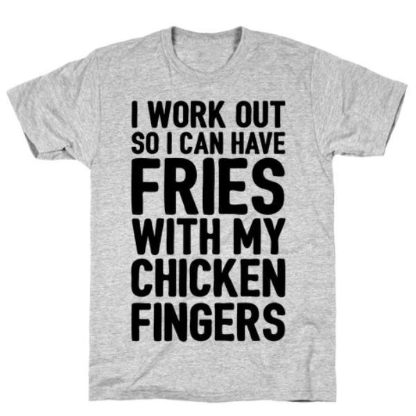 I WORKOUT SO I CAN HAVE FRIES T-SHIRT